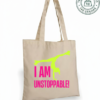 Tote Bag "I Am Unstoppable!"