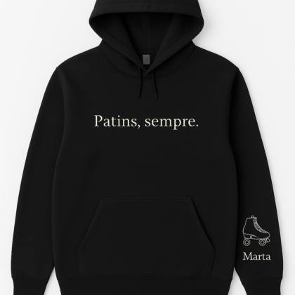 Hoodie Premium “Patins, sempre.” – Personalizado com Nome