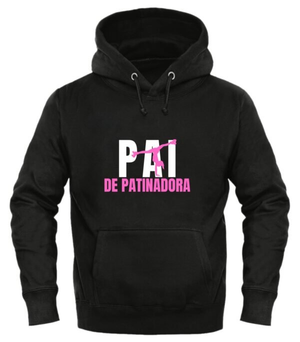 Hoodie / Sweat Premium “PAI de Patinadora” – Edição Especial